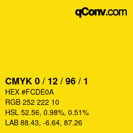 カラーコード: CMYK 0 / 12 / 96 / 1 | qconv.com