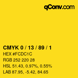 カラーコード: CMYK 0 / 13 / 89 / 1 | qconv.com