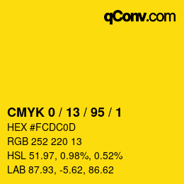 カラーコード: CMYK 0 / 13 / 95 / 1 | qconv.com