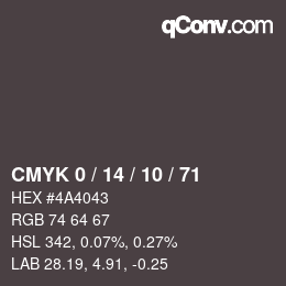 カラーコード: CMYK 0 / 14 / 10 / 71 | qconv.com