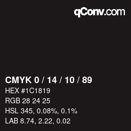 カラーコード: CMYK 0 / 14 / 10 / 89 | qconv.com