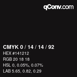 カラーコード: CMYK 0 / 14 / 14 / 92 | qconv.com