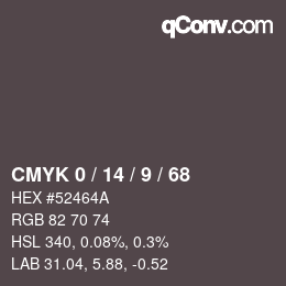 カラーコード: CMYK 0 / 14 / 9 / 68 | qconv.com