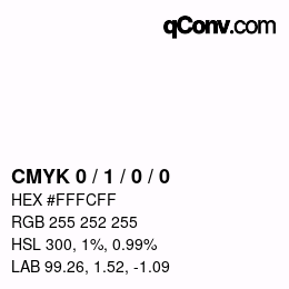 カラーコード: CMYK 0 / 1 / 0 / 0 | qconv.com