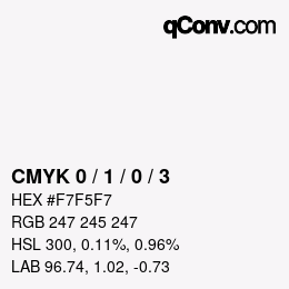 カラーコード: CMYK 0 / 1 / 0 / 3 | qconv.com