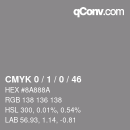カラーコード: CMYK 0 / 1 / 0 / 46 | qconv.com