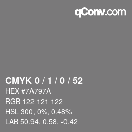 カラーコード: CMYK 0 / 1 / 0 / 52 | qconv.com