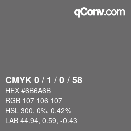 Color code: CMYK 0 / 1 / 0 / 58 | qconv.com