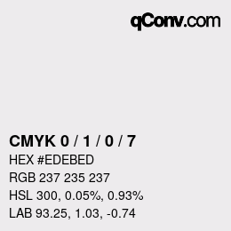 Color code: CMYK 0 / 1 / 0 / 7 | qconv.com