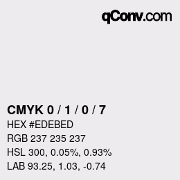 カラーコード: CMYK 0 / 1 / 0 / 7 | qconv.com