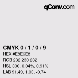 Color code: CMYK 0 / 1 / 0 / 9 | qconv.com