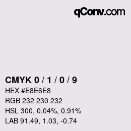 カラーコード: CMYK 0 / 1 / 0 / 9 | qconv.com