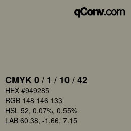 カラーコード: CMYK 0 / 1 / 10 / 42 | qconv.com