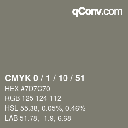 カラーコード: CMYK 0 / 1 / 10 / 51 | qconv.com