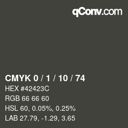 カラーコード: CMYK 0 / 1 / 10 / 74 | qconv.com