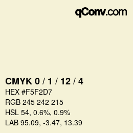 カラーコード: CMYK 0 / 1 / 12 / 4 | qconv.com