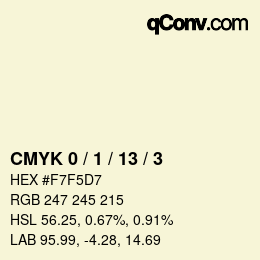 カラーコード: CMYK 0 / 1 / 13 / 3 | qconv.com