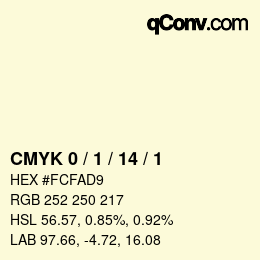 Color code: CMYK 0 / 1 / 14 / 1 | qconv.com