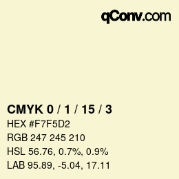 Farbcode: CMYK 0 / 1 / 15 / 3 | qconv.com