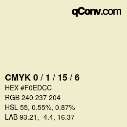 颜色代码: CMYK 0 / 1 / 15 / 6 | qconv.com