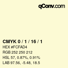 Color code: CMYK 0 / 1 / 16 / 1 | qconv.com