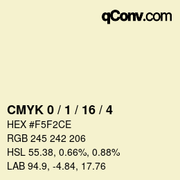 Farbcode: CMYK 0 / 1 / 16 / 4 | qconv.com