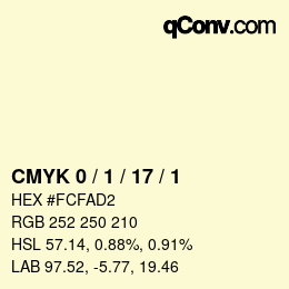 Farbcode: CMYK 0 / 1 / 17 / 1 | qconv.com