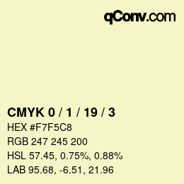 颜色代码: CMYK 0 / 1 / 19 / 3 | qconv.com