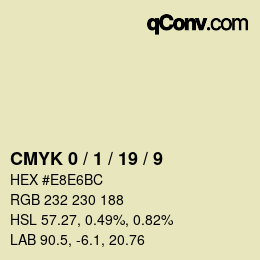 Code couleur: CMYK 0 / 1 / 19 / 9 | qconv.com