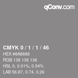 カラーコード: CMYK 0 / 1 / 1 / 46 | qconv.com