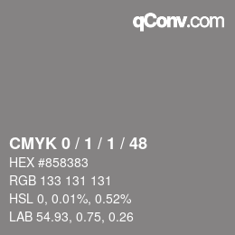 カラーコード: CMYK 0 / 1 / 1 / 48 | qconv.com