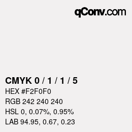 Code couleur: CMYK 0 / 1 / 1 / 5 | qconv.com