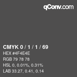 カラーコード: CMYK 0 / 1 / 1 / 69 | qconv.com