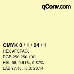 颜色代码: CMYK 0 / 1 / 24 / 1 | qconv.com