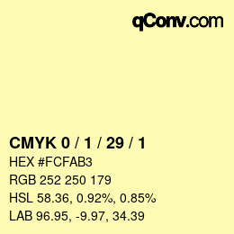 カラーコード: CMYK 0 / 1 / 29 / 1 | qconv.com