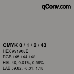 カラーコード: CMYK 0 / 1 / 2 / 43 | qconv.com