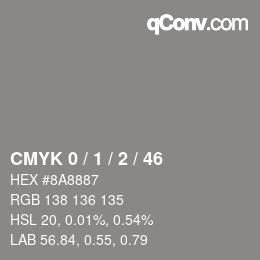 Color code: CMYK 0 / 1 / 2 / 46 | qconv.com