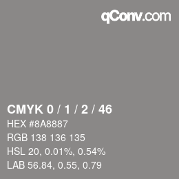 Color code: CMYK 0 / 1 / 2 / 46 | qconv.com