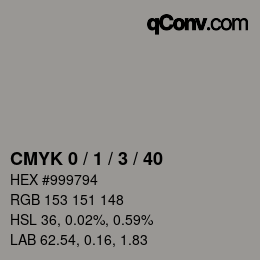 カラーコード: CMYK 0 / 1 / 3 / 40 | qconv.com