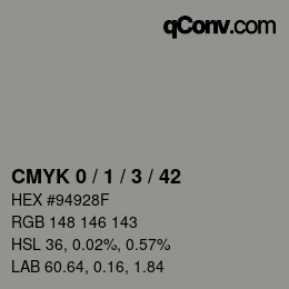 カラーコード: CMYK 0 / 1 / 3 / 42 | qconv.com