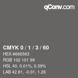 カラーコード: CMYK 0 / 1 / 3 / 60 | qconv.com