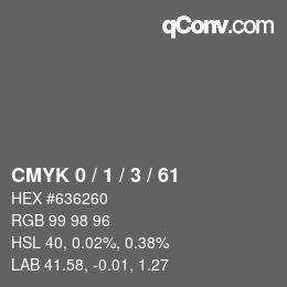 カラーコード: CMYK 0 / 1 / 3 / 61 | qconv.com