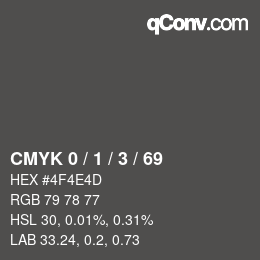 カラーコード: CMYK 0 / 1 / 3 / 69 | qconv.com