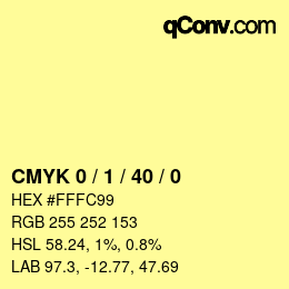 カラーコード: CMYK 0 / 1 / 40 / 0 | qconv.com