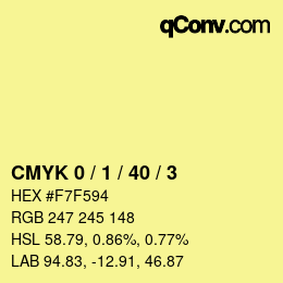 カラーコード: CMYK 0 / 1 / 40 / 3 | qconv.com