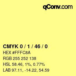 Color code: CMYK 0 / 1 / 46 / 0 | qconv.com