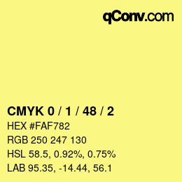 カラーコード: CMYK 0 / 1 / 48 / 2 | qconv.com