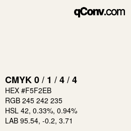 カラーコード: CMYK 0 / 1 / 4 / 4 | qconv.com