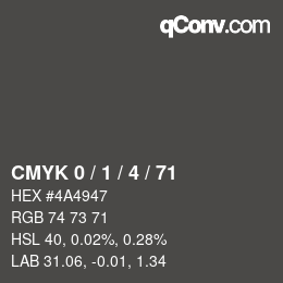Color code: CMYK 0 / 1 / 4 / 71 | qconv.com