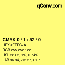 カラーコード: CMYK 0 / 1 / 52 / 0 | qconv.com